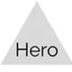 Hero hero text in a frame that resembles the tip of a pyramid